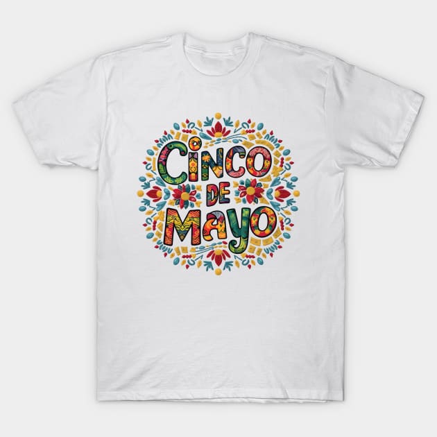 Cinco De Mayo T-Shirt by Sigmoid